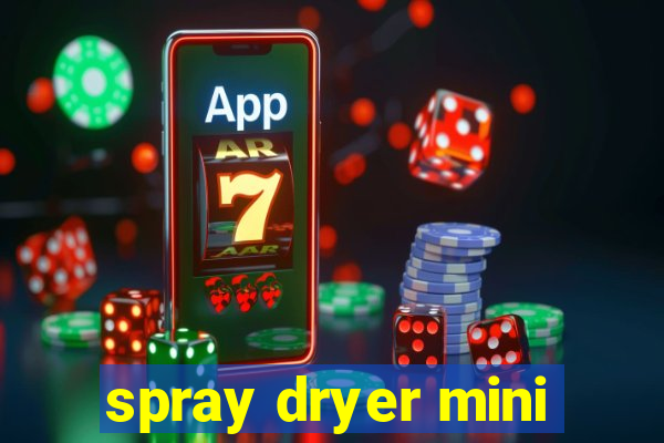 spray dryer mini